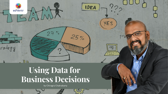 Using Data for Business Decisions